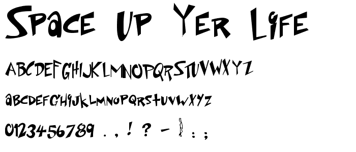 Space Up Yer Life font